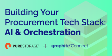 Featured Image: Building Your Procurement Tech Stack: AI & Orchestration with company logos of Pure Storage and Graphite Connect
